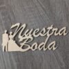 Letrero nuestra boda MDF